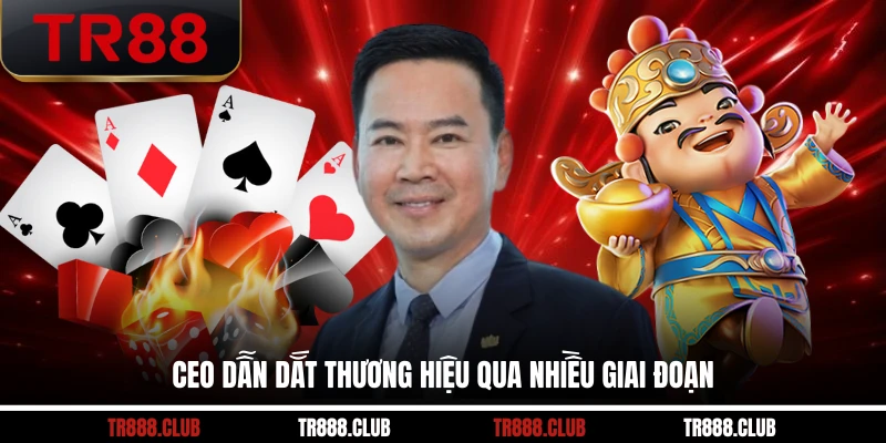 CEO dẫn dắt thương hiệu qua nhiều giai đoạn