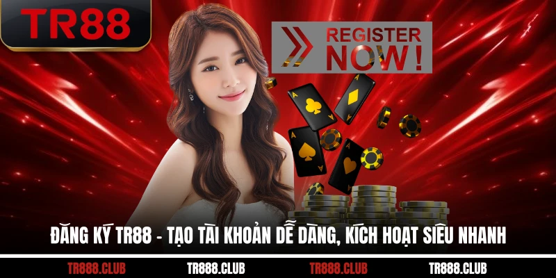 Đăng Ký TR88