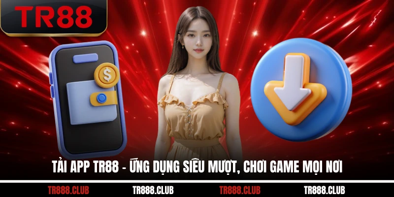 Tải App TR88